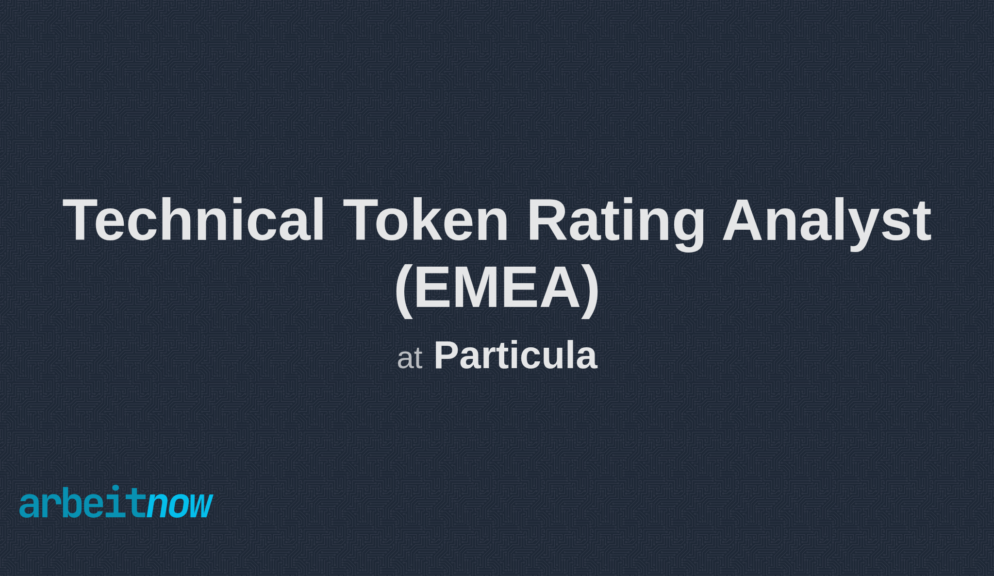 Technical Token Rating Analyst (EMEA) job at Particula in Munich