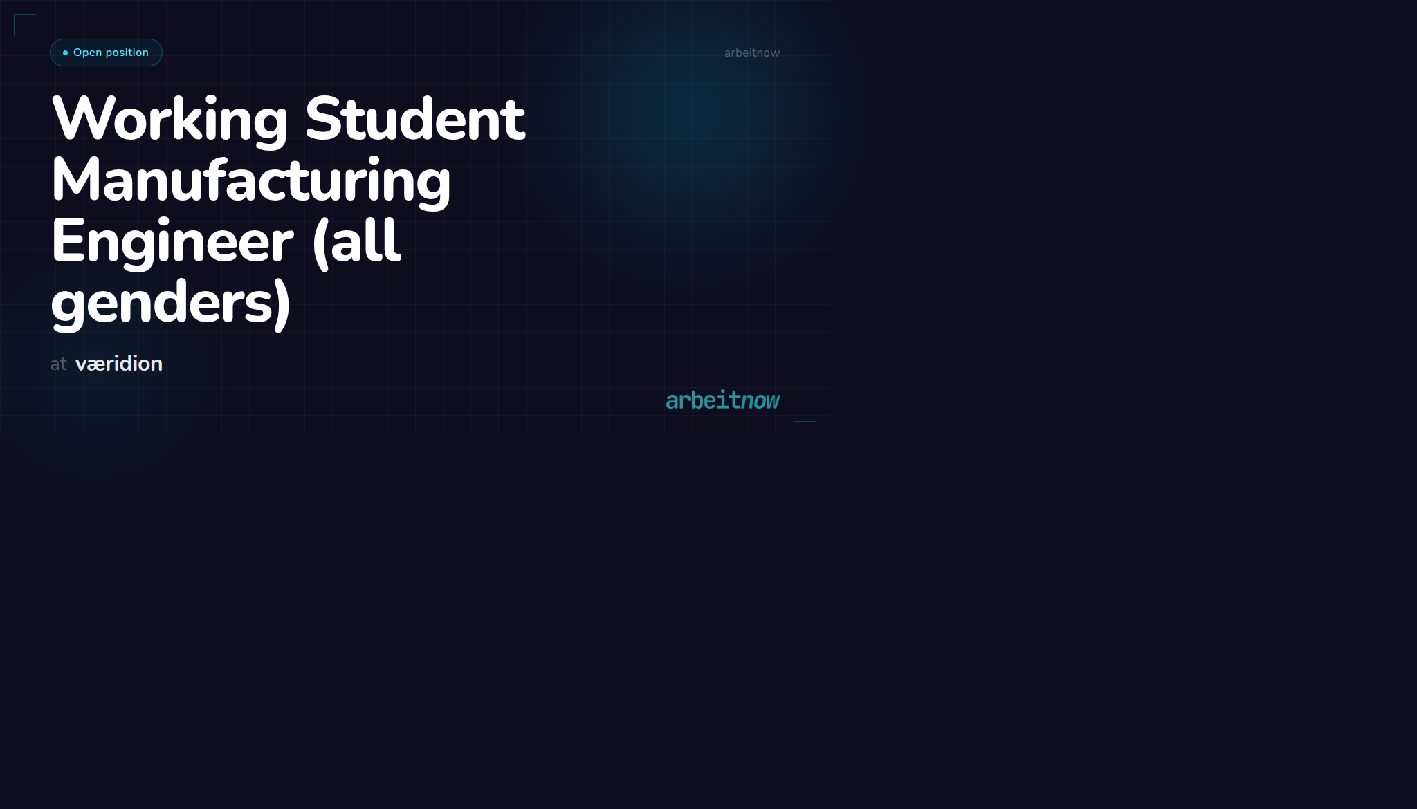 Working Student Manufacturing Engineer (all genders) at væridion